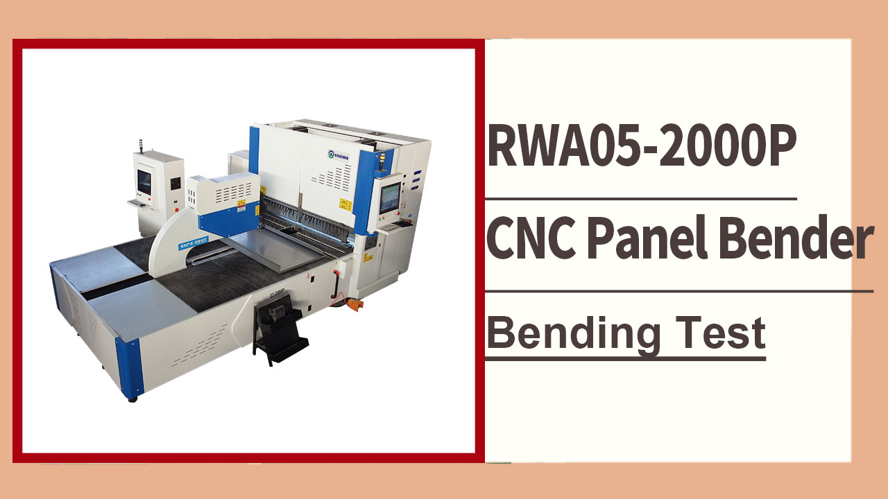 RONGWIN shows you High precision RWA05-2000P CNC panel bender bending test