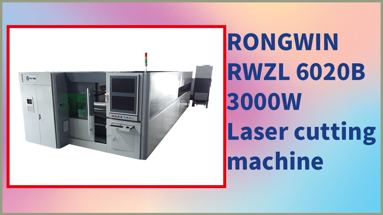RONGWIN shows you RWZL-6020B 3000W closed type laser cutting machine