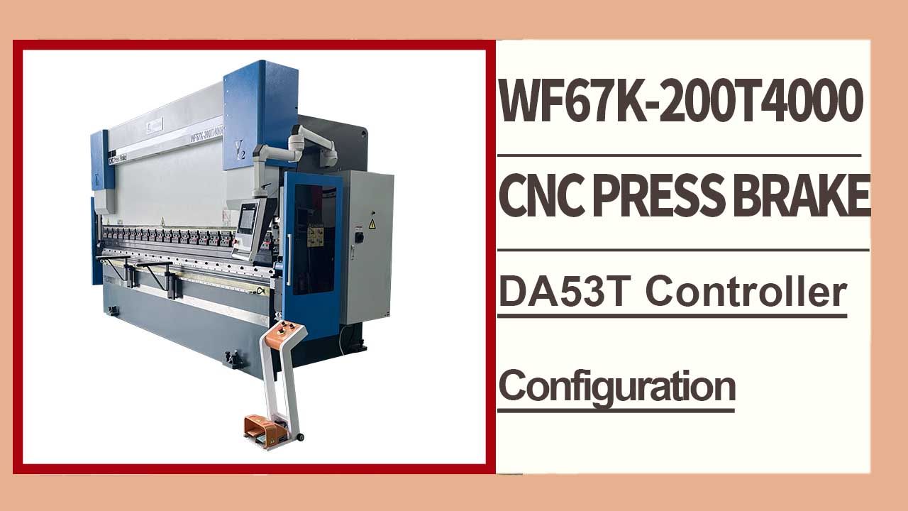WF67K-E 200T4000 DA53T controller Energy saving CNC press brake bending test